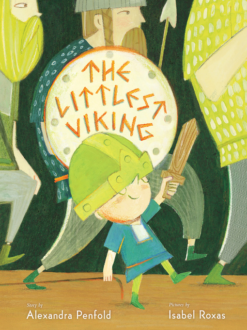 Title details for The Littlest Viking by Alexandra Penfold - Available